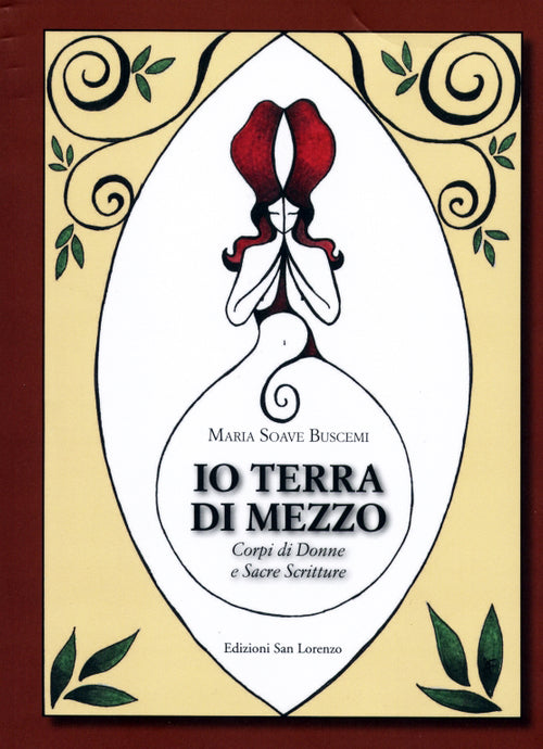 Io terra di mezzo - di MARIA SOAVE BUSCEMI - Edizioni San Lorenzo